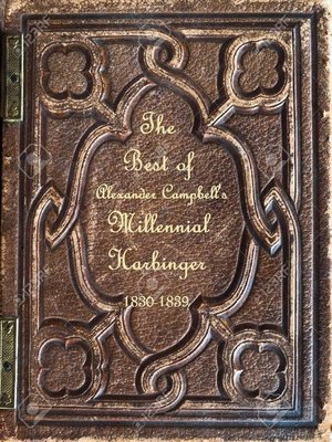 cover image of Best of Alexander Campbell's Millennial Harbinger 1830-1839